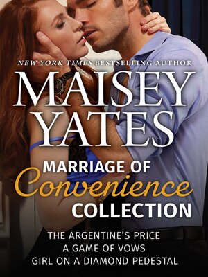 cover image of Marriage of Convenience Collection/The Argentine's Price/A Game of Vows/Girl On a Diamond Pedestal